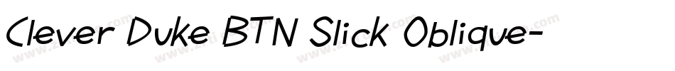 Clever Duke BTN Slick Oblique字体转换